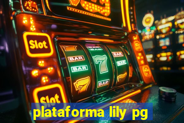 plataforma lily pg